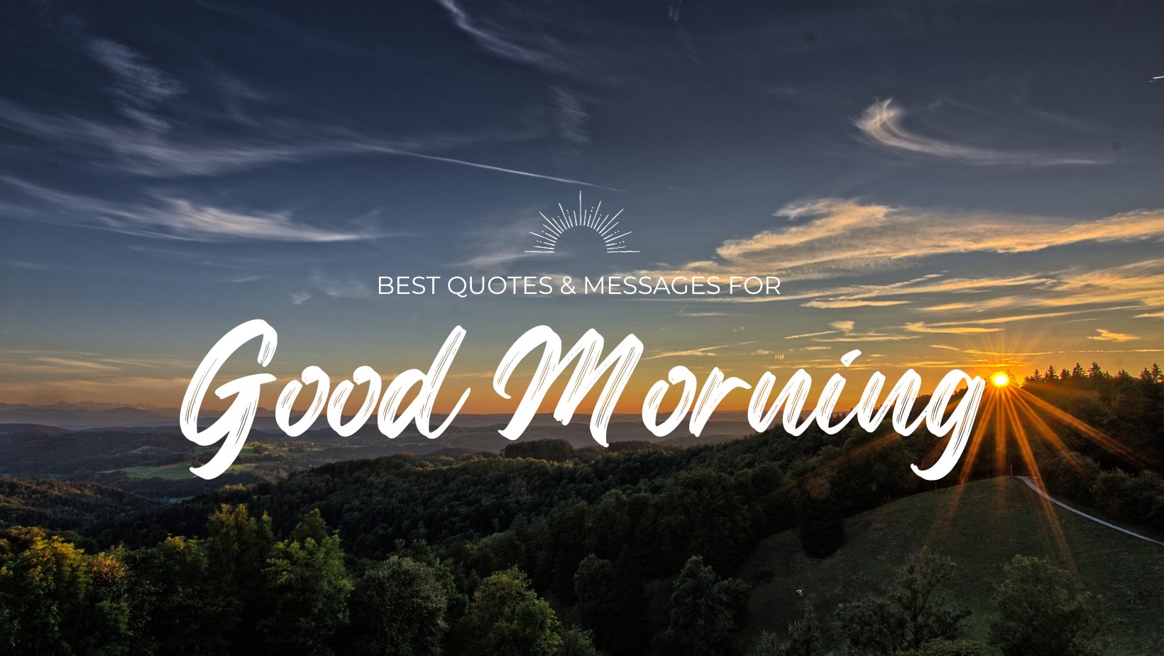 Best Good Morning Messages and Quotes to Kick Start Your Healthy Day